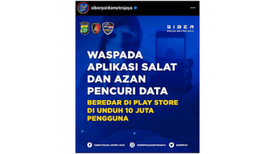 Awas! Ini 11 Aplikasi Azan dan Shalat Pencuri Data yang Dirilis Siber Polda Metro Jaya