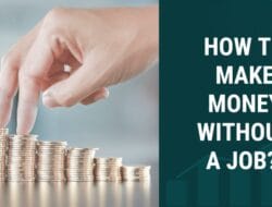 Best Way To Make Money Without Job